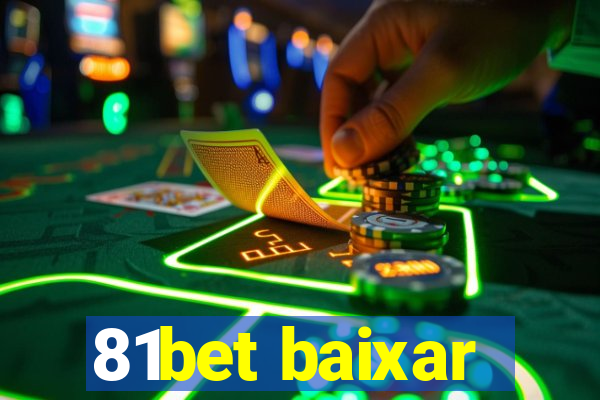 81bet baixar